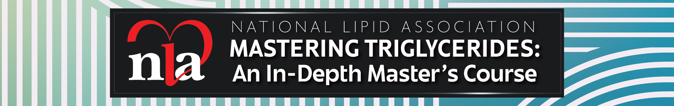 Mastering Triglycerides course